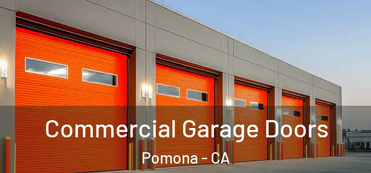  Commercial Garage Doors Pomona - CA