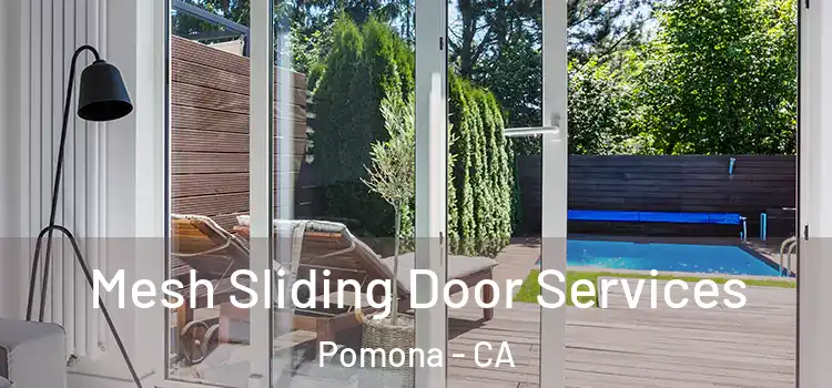 Mesh Sliding Door Services Pomona - CA