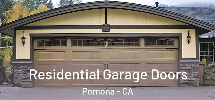 Residential Garage Doors Pomona - CA
