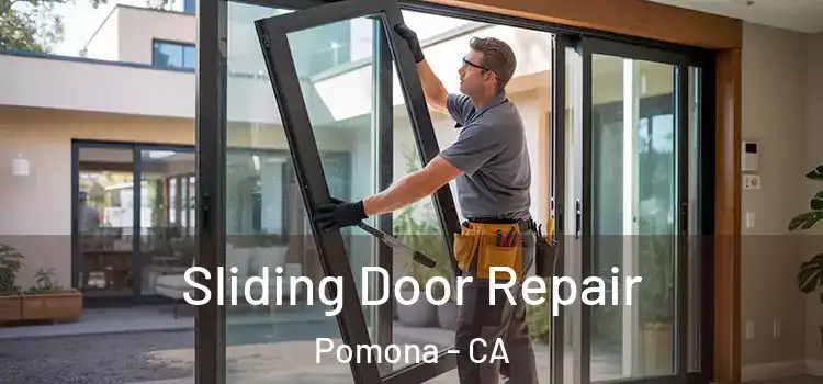  Sliding Door Repair Pomona - CA